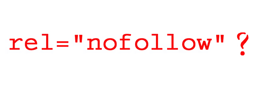 El atributo rel=nofollow, de los enlaces