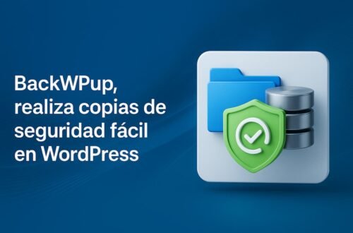 BackWPup, realiza copias de seguridad fácil en WordPress