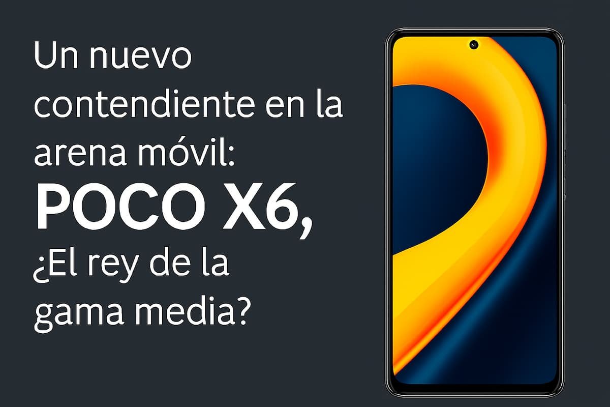 poco x6 rey gama media analisis comparativo